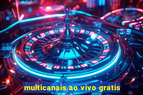 multicanais ao vivo gratis